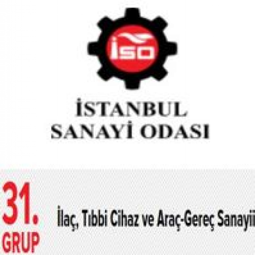 İstanbul Sanayi Odası  31. GRUP  İlaç, Tıbbi Cihaz ve Araç-Gereç Sanayii Komitesi