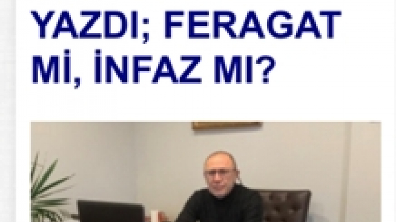 Başkan Yardımcımız Mahmut Cumbul Beyin Medikalnews Röportajı 'Feragat Mi İnfaz Mı?